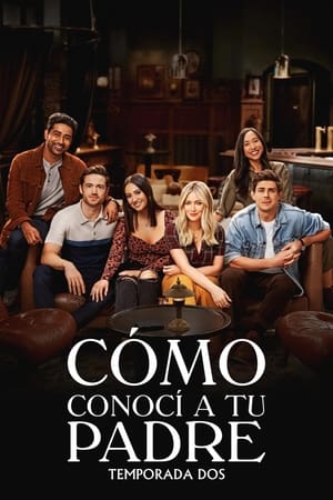 Cómo conocí a tu padre Temporada 2 online gratis