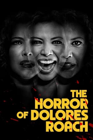 El horror de Dolores Roach online gratis