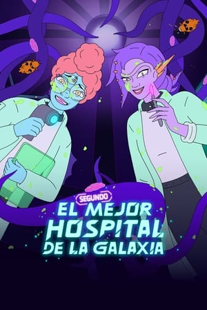 El segundo mejor hospital de la galaxia temporada  1 online