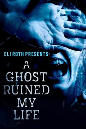 Eli Roth Presents: A Ghost Ruined My Life T 1 C 4 online gratis