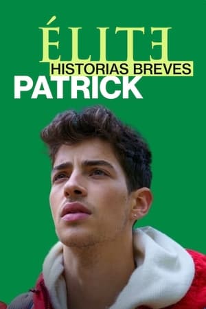 Élite Historias Breves: Patrick temporada  1 online