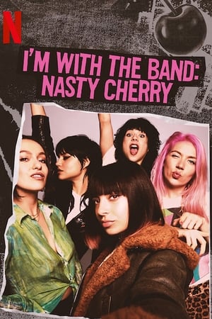 I'm with the Band: Nasty Cherry Online gratis