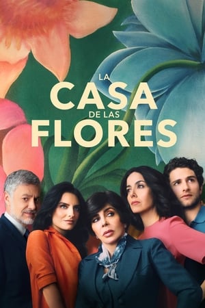 La casa de las flores Online gratis