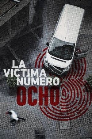 La víctima número 8 Online gratis