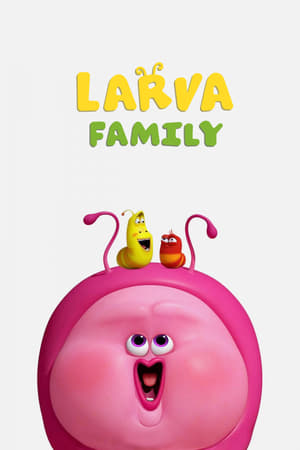 Larva: La familia temporada  1 online