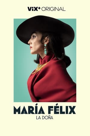 María Felix, La Doña Online gratis