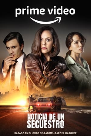 Noticia de un Secuestro Temporada 1 online gratis