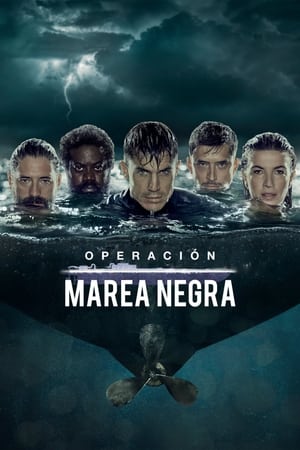 Operación Marea Negra temporada  1 online