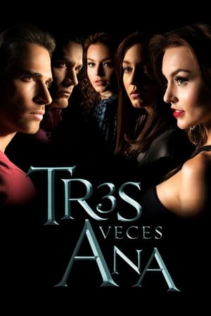 Tres veces Ana online gratis