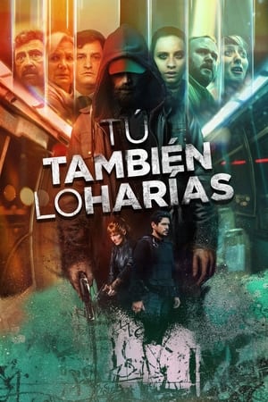 Tú también lo harías temporada  1 online